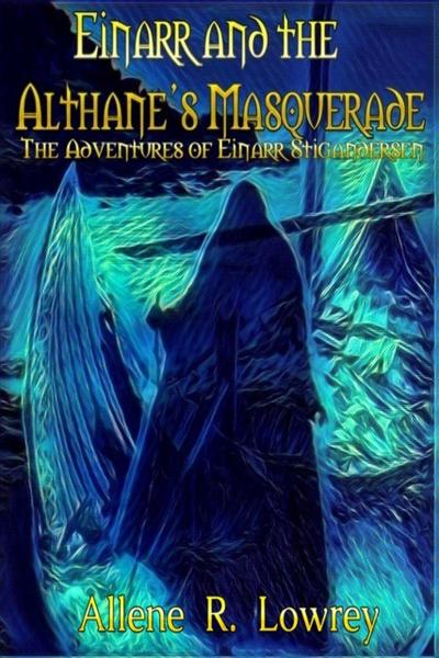 Einarr and the Althane’s Masquerade (The Adventures of Einarr Stigandersen, #3)