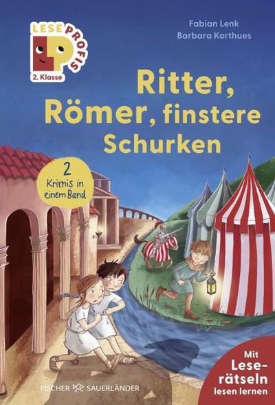 Leseprofis - Ritter, Römer, finstere Schurken, 2. Klasse (Doppelband)