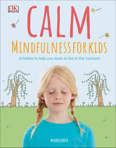 Kinder, W: Calm - Mindfulness For Kids