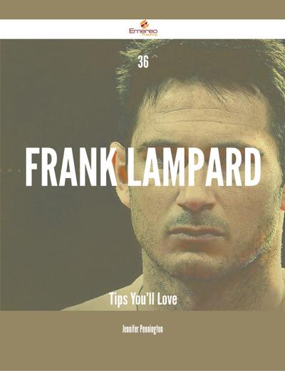 36 Frank Lampard Tips You’ll Love