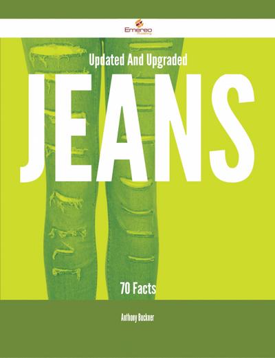 Updated And Upgraded Jeans - 70 Facts