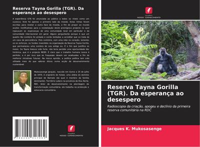Reserva Tayna Gorilla (TGR). Da esperança ao desespero