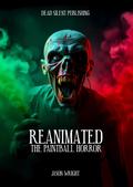 Reanimated: The Paintball Horror