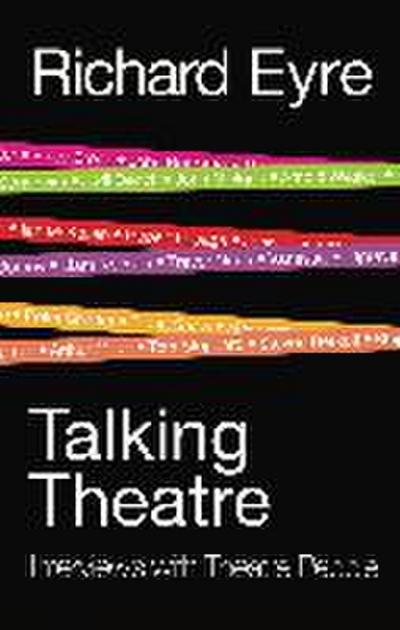 Talking Theatre: Interviews with Theatre People
