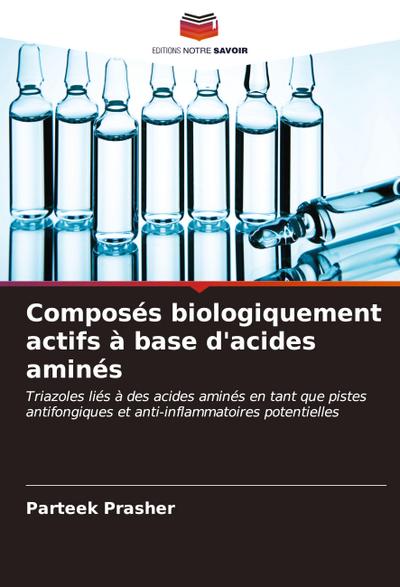 Composés biologiquement actifs à base d’acides aminés