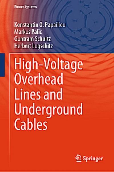 High-Voltage Overhead Lines and Underground Cables