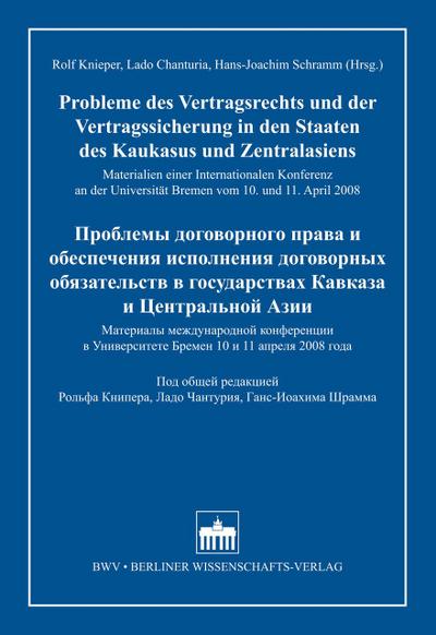 Probleme des Vertragsrechts und der Vertragssicherung in den Staaten des Kaukasus und Zentralasiens