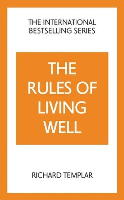 The Rules of Living Well: A Personal Code for a Healthier, Happier You, 2nd edition