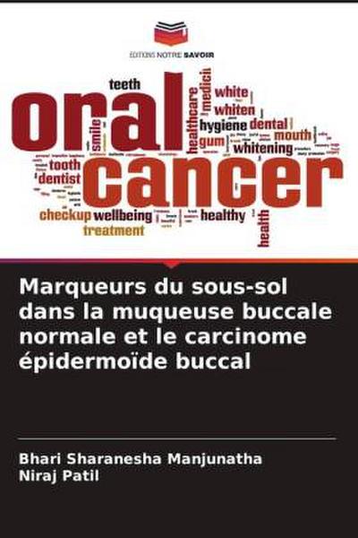 Marqueurs du sous-sol dans la muqueuse buccale normale et le carcinome épidermoïde buccal