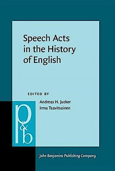 Speech Acts in the History of English