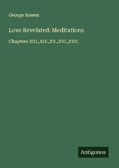 Love Revelated: Meditations