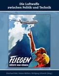 Die Luftwaffe zwischen Politik und Technik