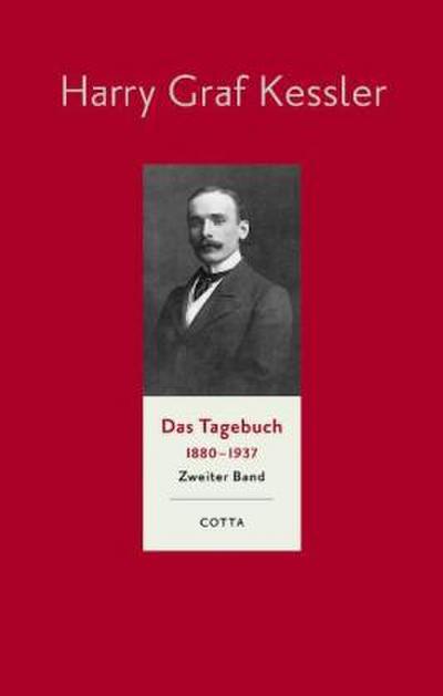 Das Tagebuch (1880-1937), Band 2 (Das Tagebuch 1880-1937. Leinen-Ausgabe, Bd. 2)
