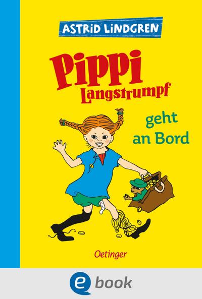 Pippi Langstrumpf 2. Pippi Langstrumpf geht an Bord (eBook, EPUB) - Astrid Lindgren
