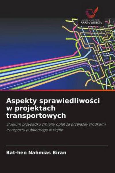Aspekty sprawiedliwo¿ci w projektach transportowych