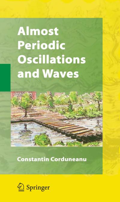 Almost Periodic Oscillations and Waves