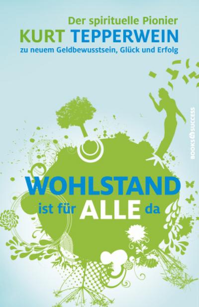 Wohlstand ist für alle da