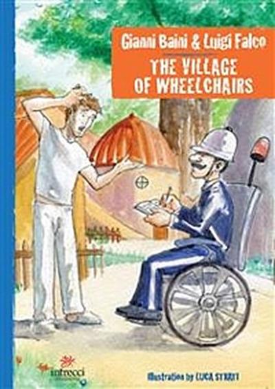The village of Wheelchairs