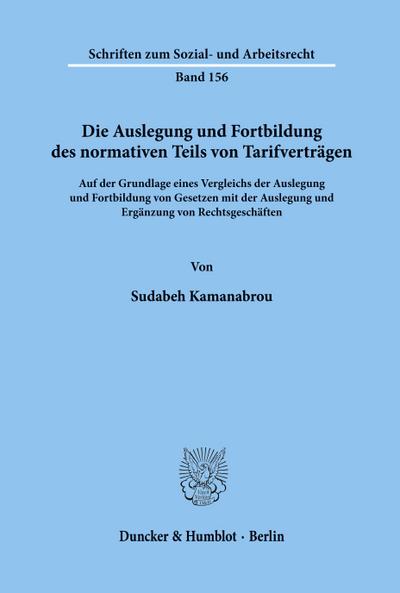 Die Auslegung und Fortbildung des normativen Teils von Tarifverträgen