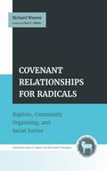 Covenant Relationships for Radicals