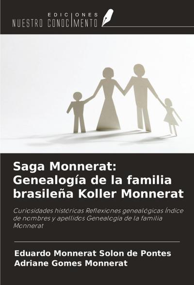 Saga Monnerat: Genealogía de la familia brasileña Koller Monnerat
