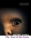The Turn of the Screw: Henry James (Collins Classics)