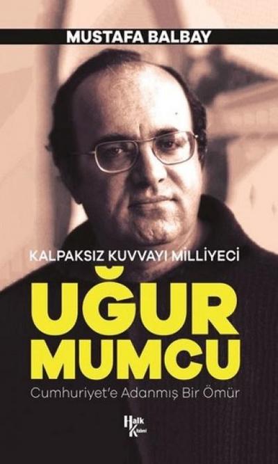 Kalpaksiz Kuvvayi Milliyeci Ugur Mumcu