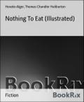 Nothing To Eat (Illustrated)