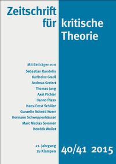 Zeitschrift für kritische Theorie / Zeitschrift für kritische Theorie, Heft 40/41 (2015)