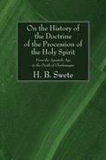 On the History of the Doctrine of the Procession of the Holy Spirit