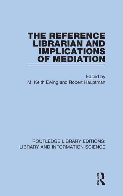 The Reference Librarian and Implications of Mediation