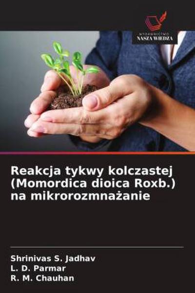 Reakcja tykwy kolczastej (Momordica dioica Roxb.) na mikrorozmna¿anie