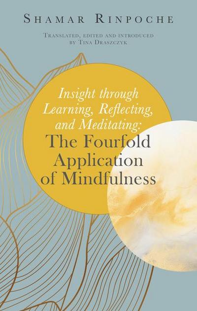 Insight Through Learning, Reflecting, and Meditating