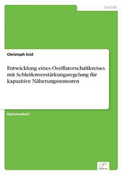 Entwicklung eines Oszillatorschaltkreises mit Schleifenverstärkungsregelung für kapazitive Näherungssensoren