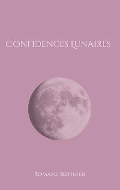 Confidences Lunaires