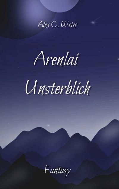 Arenlai Unsterblich