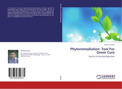 Phytoremediation: Tool For Green Cure