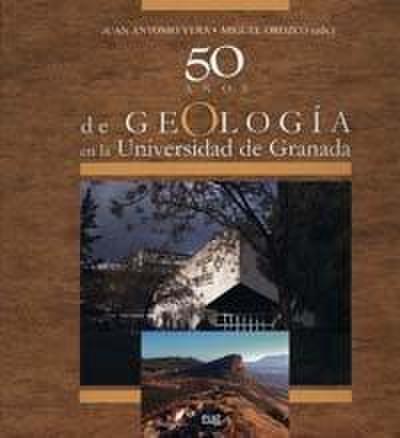 50 años de geología en la Universidad de Granada