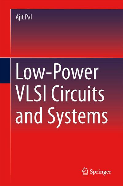 Low-Power VLSI Circuits and Systems