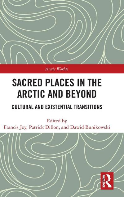 Sacred Places in the Arctic and Beyond