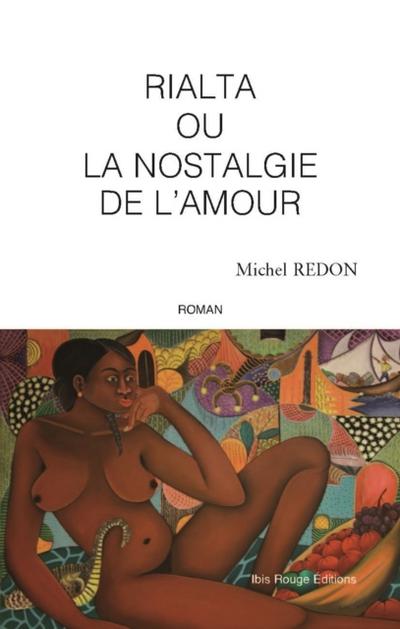 Rialta ou La nostalgie de l’’amour