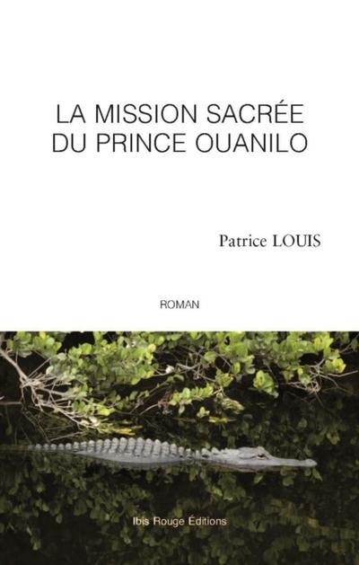 La mission sacrée du Prince Ouanilo