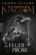 Millennium Kingdom: Die Feuerprobe