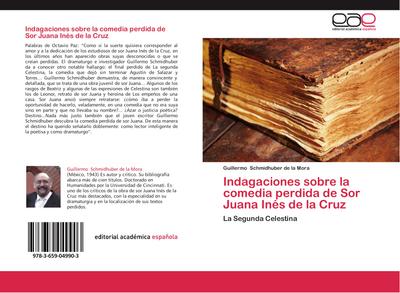Indagaciones sobre la comedia perdida de Sor Juana Inés de la Cruz