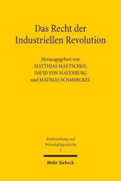 Das Recht der Industriellen Revolution