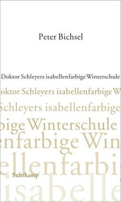 Doktor Schleyers isabellenfarbige Winterschule