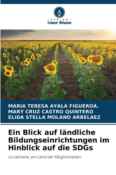 Ein Blick auf ländliche Bildungseinrichtungen im Hinblick auf die SDGs