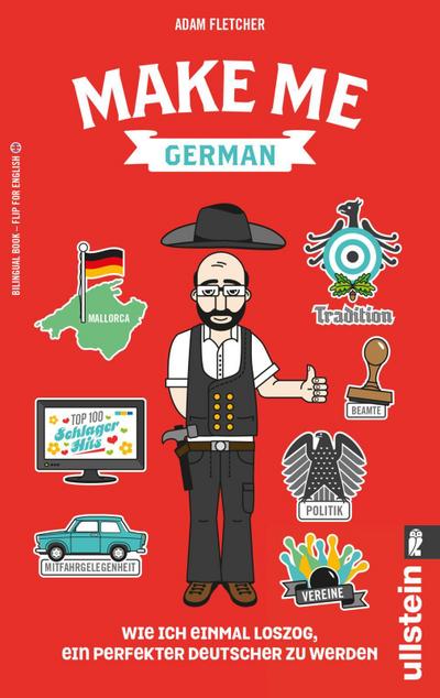 Make me German! Zweisprachiges Wendebuch Deutsch/ Englisch