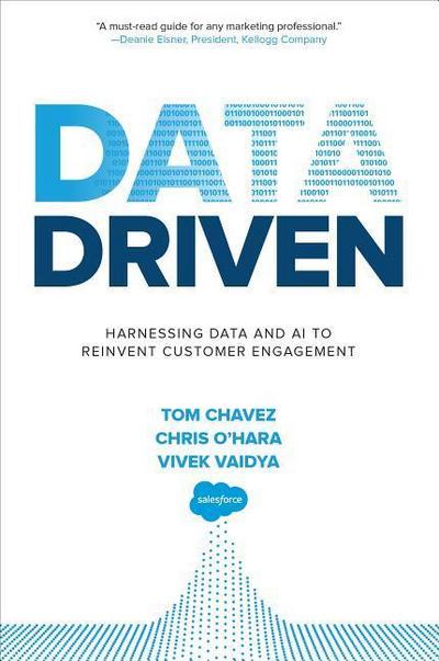 Data Driven: Harnessing Data and AI to Reinvent Customer Engagement