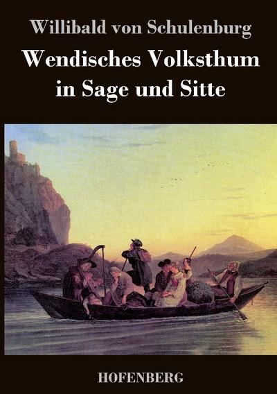 Wendisches Volksthum in Sage und Sitte